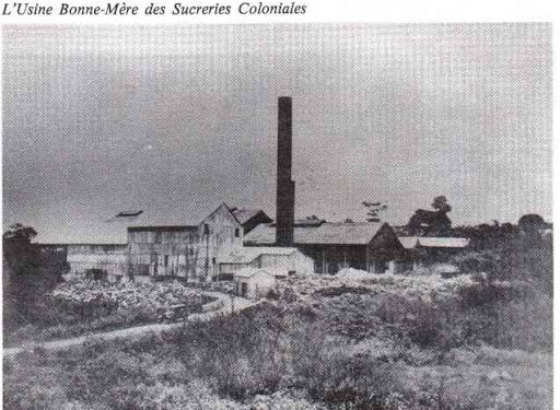 USINE BONNE-MERE (des origines à 1973)﻿