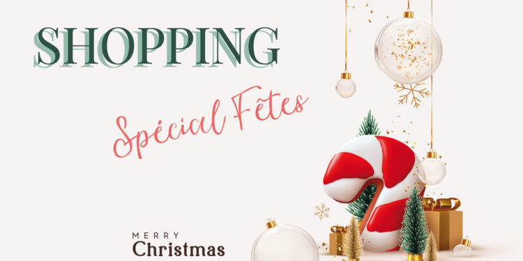 Shopping Spécial Fêtes